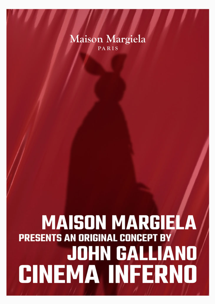 MAISON MARGIELA PRESENTS AN ORIGINAL CONCEPT BY JOHN GALLIANO CINEMA INFERNO